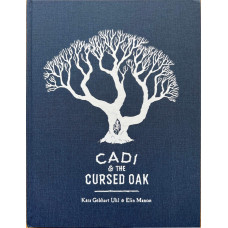 Cadi & the Cursed Oak Cadi & the Cursed Oak