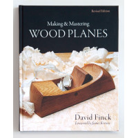 Making & Mastering Wood Planes (Revised Edition)